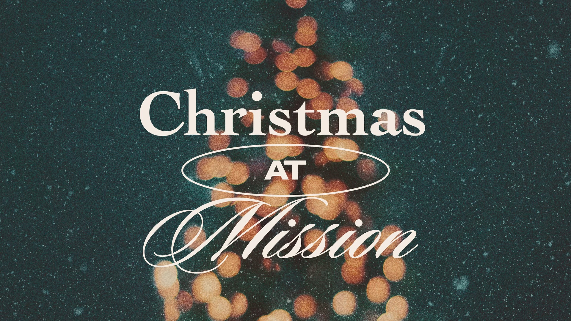 Christmas at Mission