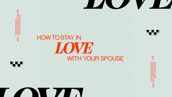 Staying In Love With Your Spouse