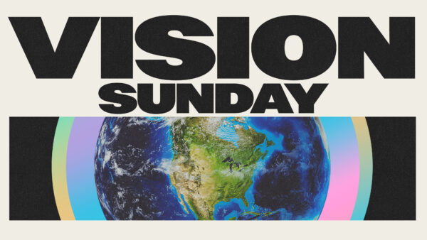 Vision Sunday 2025