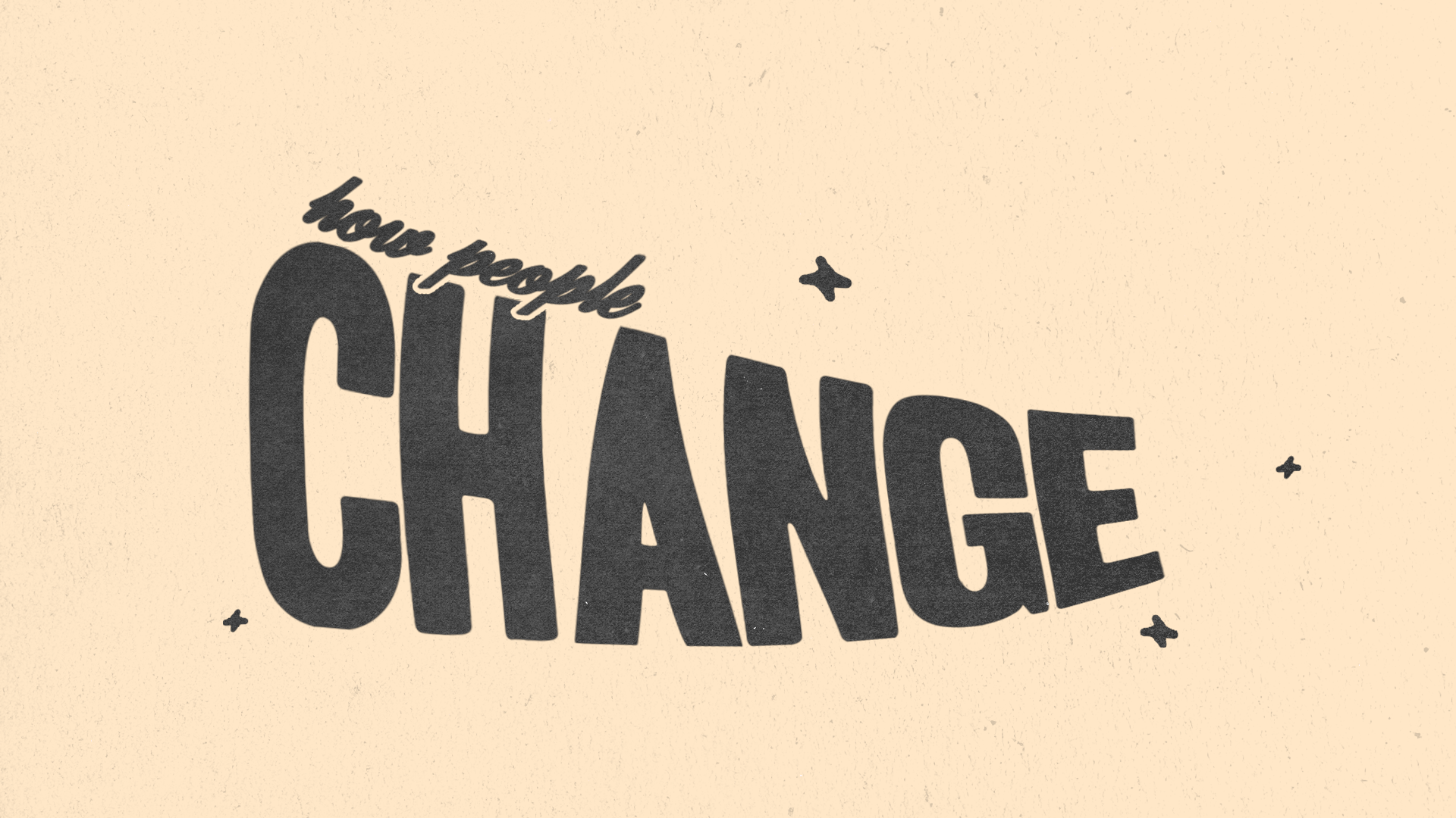 How People Change